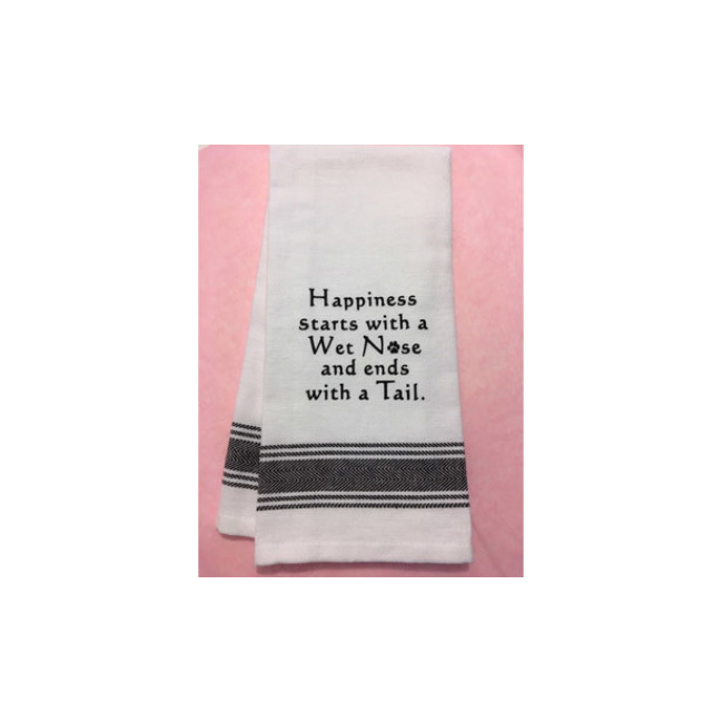 Tea towel " Happiness starts with a wet nose and ends with a Tail "