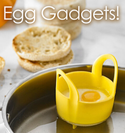Egg Gadgets!
