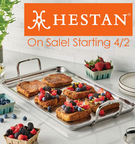 Hestan on Sale! Starting 4/2